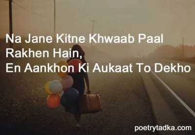 En Aankhon Ki Aukaat - from English Shayari